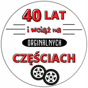 Opłatek Na Tort 20cm Urodzinowy Męski 40 Lat Napis
