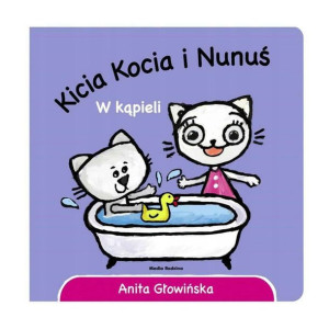 Kicia Kocia I Nunuś W Kąpieli Anita Głowińska