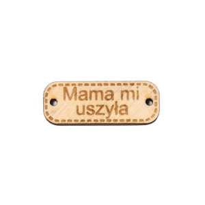 Przywieszka Mama Mi Uszyła Drewniana 30 Mm