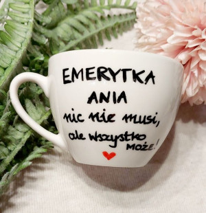 Filiżanka dla emerytki nic nie muszę, wszystko mogę