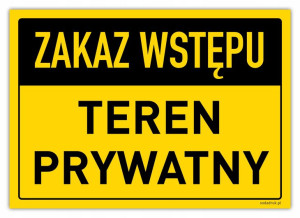 ZAKAZ WSTĘPU TEREN PRYWATNY tabliczka 30x21cm