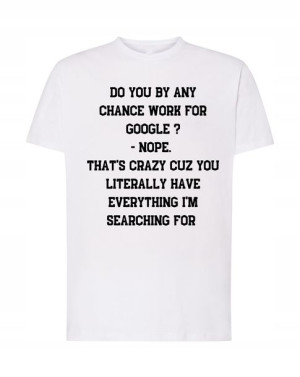 T-Shirt męski idealny tekst na podryw Rozm.S