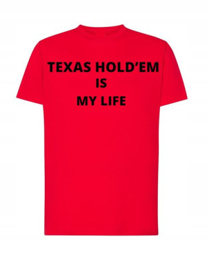 T-Shirt męski Texas Hold’emIs My Life R.XS