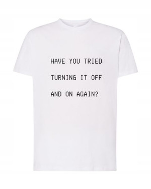 T-Shirt nadruk Turning it off and on again R.XS