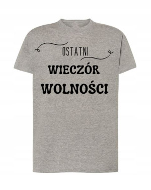T-Shirt wieczór kawalerski ostatni wieczór R.XXL