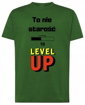 To nie starośc to LVL Up T-shirt Urodziny Rozm.5XL