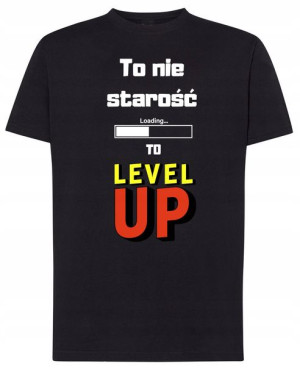 To nie starośc to LVL Up T-shirt Urodziny Rozm.L