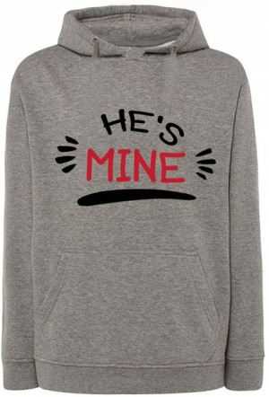 Walentynki Bluza nadruk He’s Mine Mój r.XS