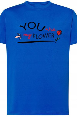 You Are My Flower T-Shirt Walentynki Nadruk r.5XL