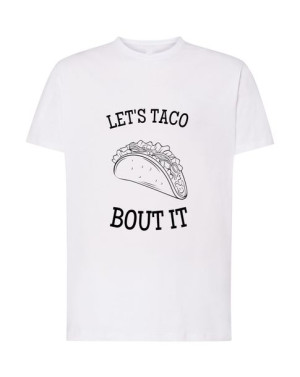 Zabawny T-Shirt nadruk Let’s Taco Bout It Rozm.M