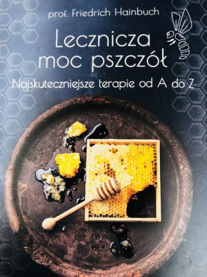 Książka Lecznicza moc pszczół idealna na prezent