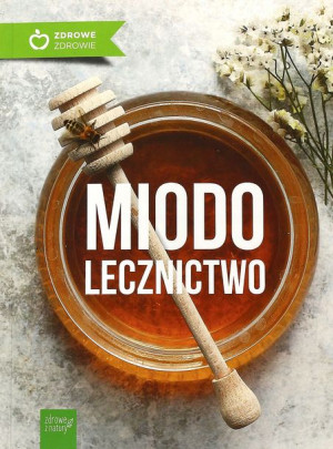 Książka Miodolecznictwo