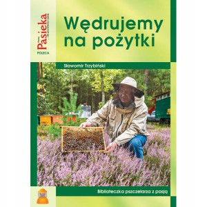 Książka Wędrujemy na pożytki Sławomir Trzybiński