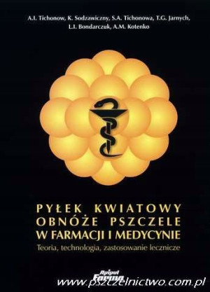 Pyłek kwiatowy obnóże pszczele w farmacji i medycy