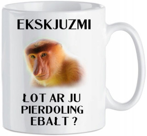 Śmieszny Kubek Łot ar ju pierdoling Prezent