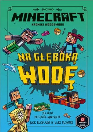 Minecraft Kroniki Woodsword Na Głęboką Wodę 62859