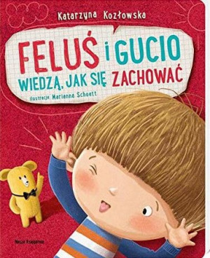 Feluś I Gucio Wiedzą, Jak Się Zachować Kozłowska