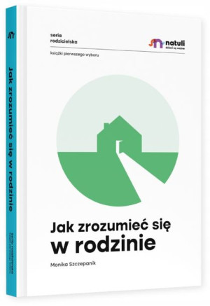 Natuli Jak Zrozumieć Się W Rodzinie Książka Porady
