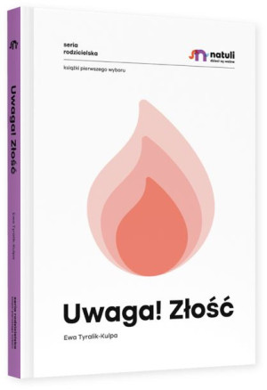 Natuli Uwaga! Złość Książka Seria Rodzicielska