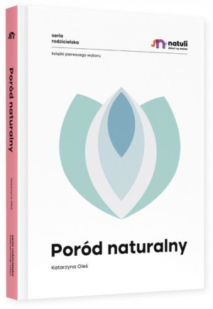 Natuli Poród Naturalny Książka Seria Rodzicielska