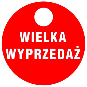 Etykieta Tabliczka Wielka Wyprzedaż Zawieszka 15cm
