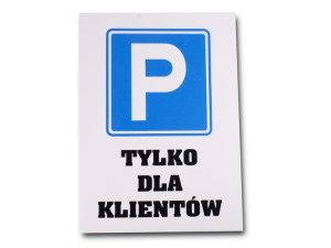 Tablica Tabliczka Znak Parking Tylko Dla Klientów