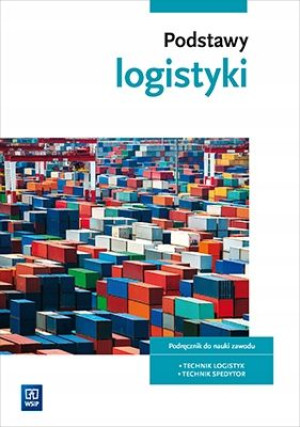 Podstawy logistyki Podręcznik Śliżewska Stochaj