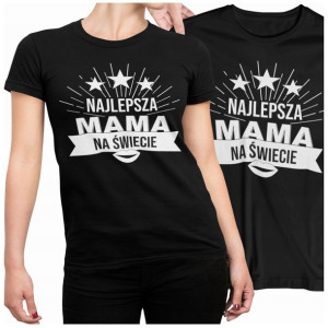 Koszulka Dla Mamy Najlepsza Mama Na Świecie Prez