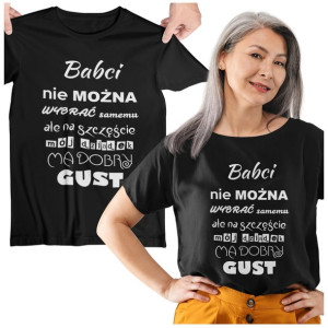 Koszulka Dla Babci Babcia Ma Dobry Gust Zabawna