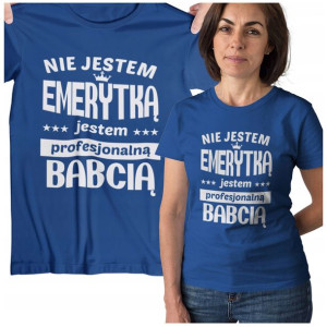 Koszulka Dla Babci Na Prezent Babcia Emerytka