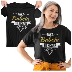 Koszulka Dla Babci Prezent Taka Babcia To Skarb