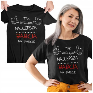 Koszulka Dla Babci Tak Wygląda Najlepsza Babcia