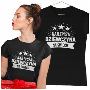 Koszulka Dla Dziewczyny Najlepsza Dziewczyna