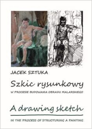 Szkic rysunkowy w procesie budowania obrazu malarskiego.