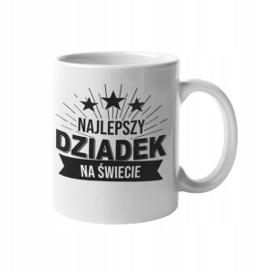 Kubek Dla Dziadka Prezent Urodziny Dzień Dziadka