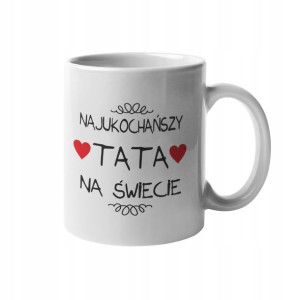 Kubek Dla Taty Prezent Na Dzień Ojca Lub Urodziny