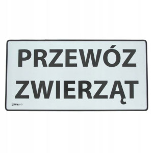 Tablica informacyjna, PREWÓZ ZWIERZąT 250X500 CARG