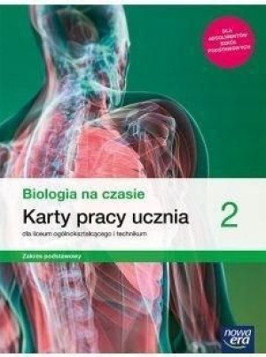 Biologia na czasie 2 LO NE Karty pracy podsta 2021