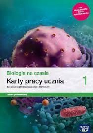 Biologia na czasie 1 NE Karty pracy podstawowy