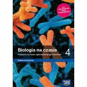 Biologia na czasie 4 LO NE Podręcznik rozszerzony