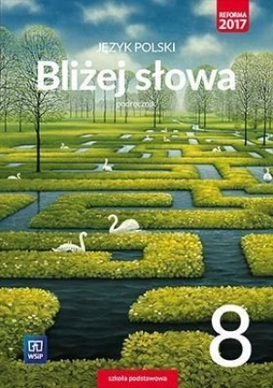 Bliżej słowa 8 Język polski Podręcznik WSIP jkl