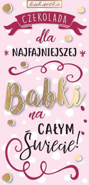 Czekolada - Dla Najfajniejszej Babki Na Całym Świecie