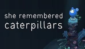 She Remembered Caterpillars PC KLUCZ STEAM