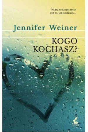 Kogo kochasz SONIA Weiner Jennifer bcd