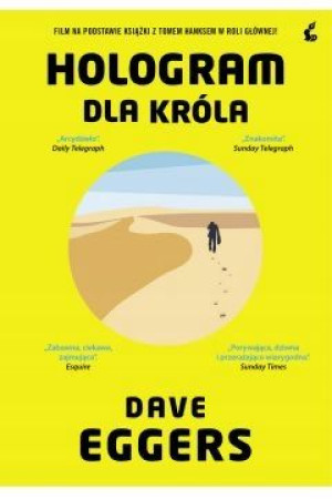 Hologram dla króla SONIA Dave Eggers