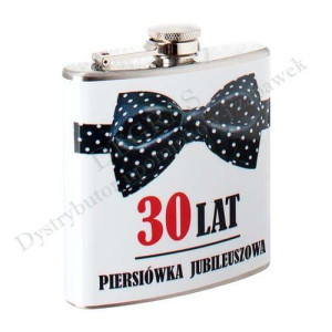 Piersiówka Jubileuszowa - 30 Urodziny - 30 Lat