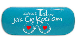 Etui Na Okulary - Zobacz Tato Jak Cię Kocham