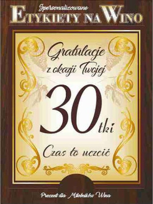 Etykieta Na Wino 30-te Urodziny /30 Lat Gratulacje