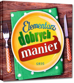 Elementarz dobrych manier G.Strzeboński GREG