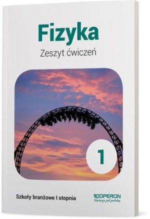 Fizyka 1 BRAN OPERON Zeszyt ćwiczeń jkl
